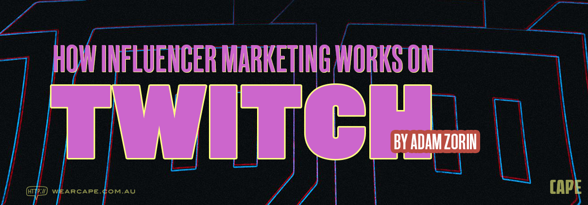 How Influencer Marketing Works on Twitch