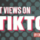 How to Get Views on TikTok