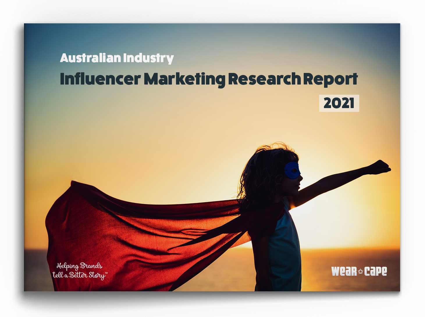 Wear Cape State of the Australian Influencer Marketing Industry Report 2021 cover page