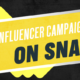Title: How to Run an Influencer Campaign on Snapchat