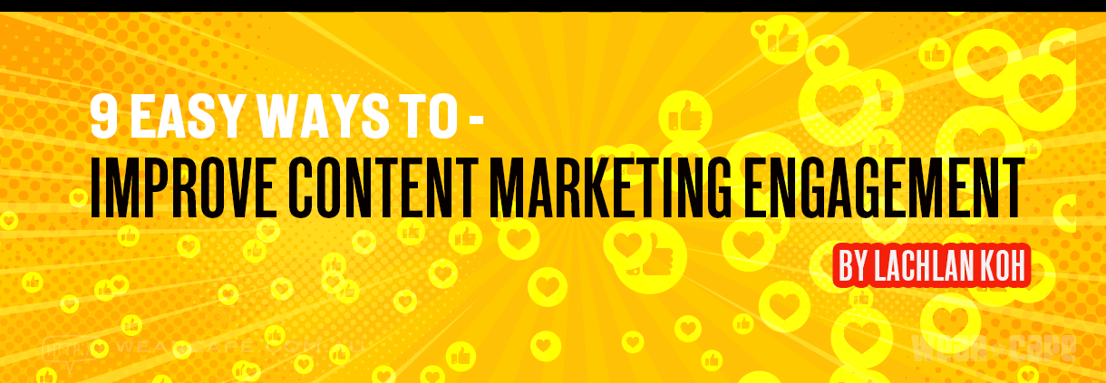 9 Easy Ways to Improve Content Marketing Engagement title banner