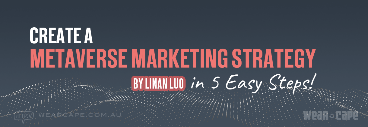 Create a Metaverse Marketing Strategy in 5 Easy Steps title banner